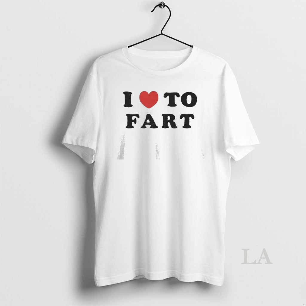 Original I Love To Fart Unisex