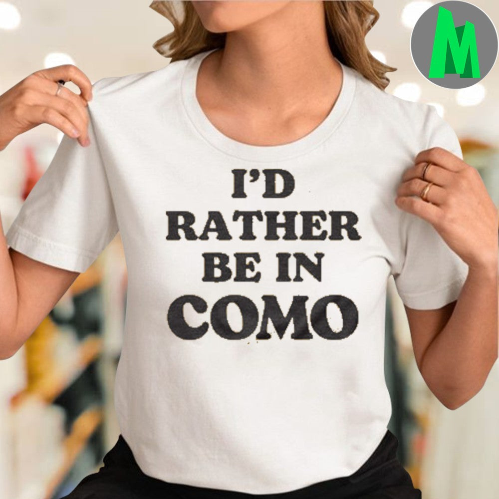 Original I’d Rather Be in COMO 2025 Unisex