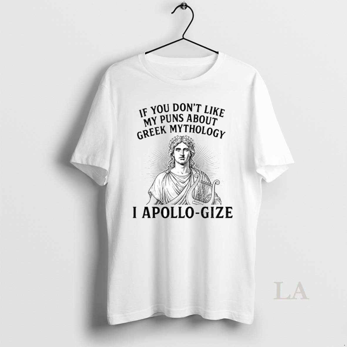 Original If You Dont Like My Puns About Greek Mythology