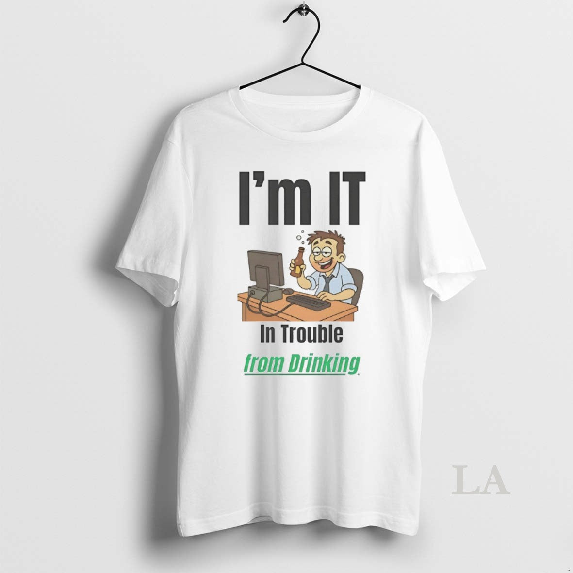 Original Im It In Trouble From Drinking