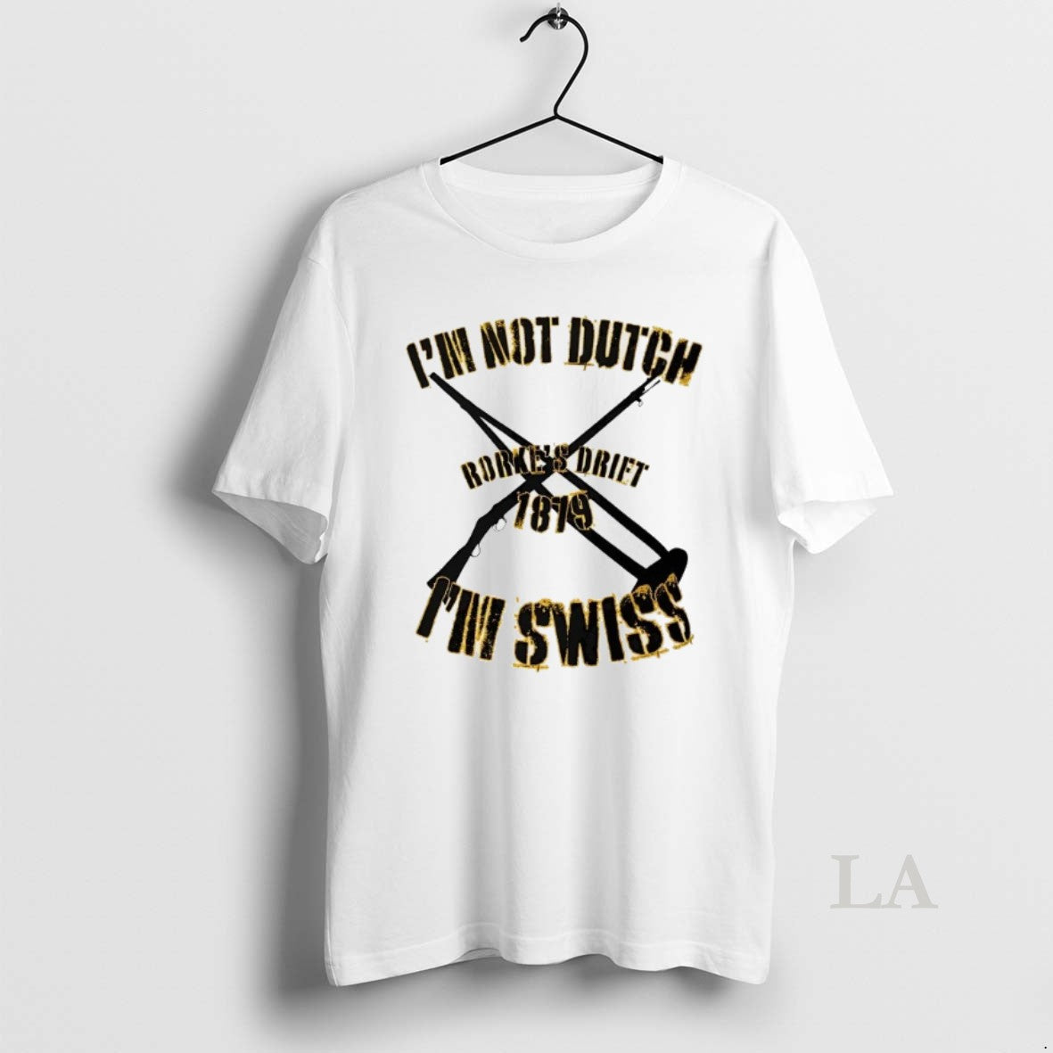Original Im Not Dutch Im Swiss Rorkes Drift 1879
