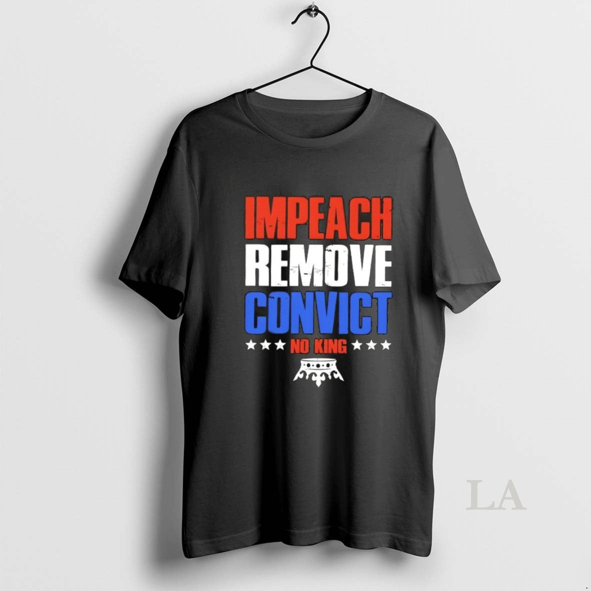 Original Impeach Remove Convict No Kings In America Unisex
