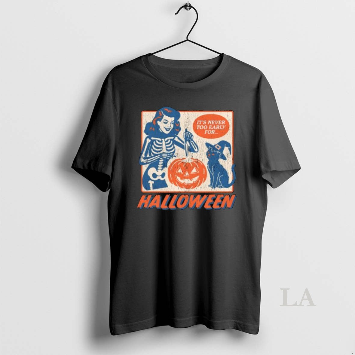 Original Its Never Too Early For Halloween Long Sleve