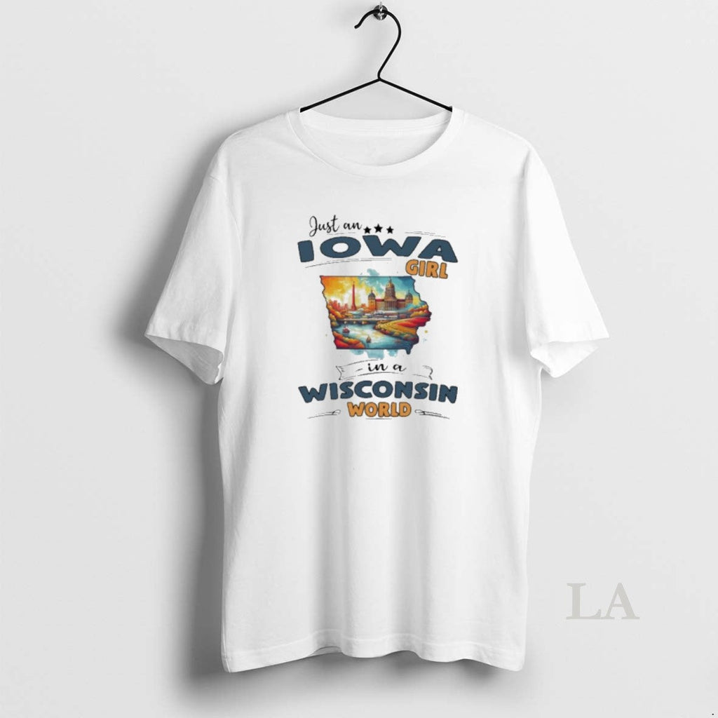 Original Just An Iowa Girl In A Wisconsin World Retro Unisex
