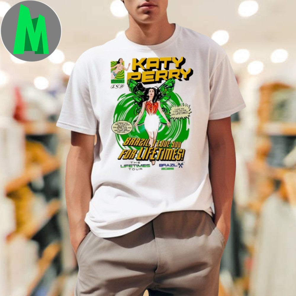 Original Katy Perry Brazil Loves You For Lifetimes Tour Shirt Unisex