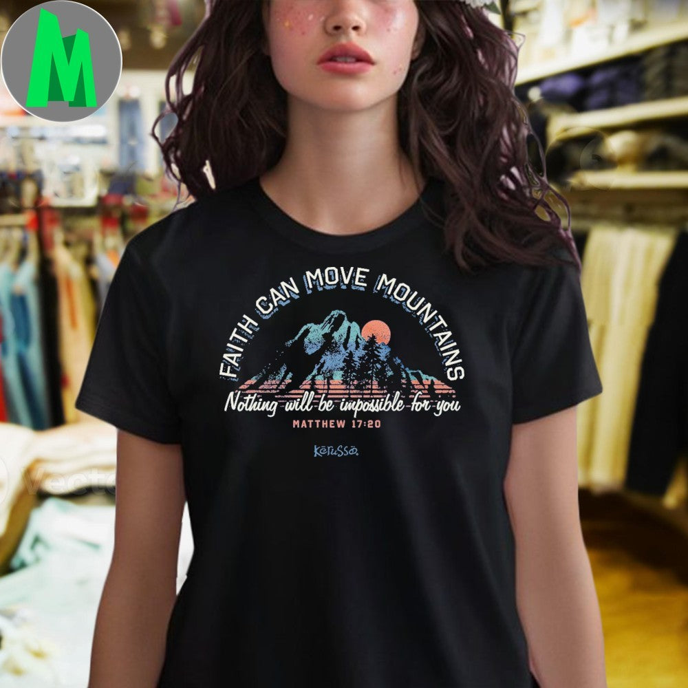Original Kerusso Faith Can Move Mountains Christian Unisex