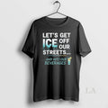 Original Lets Get Ice Off Our Streets And Into Our Beverages Black Men Allbluetees Men