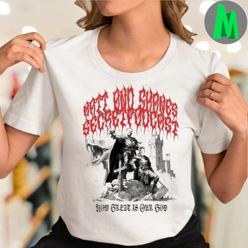 Original Matt & Shane’s Secret Podcast How Great Is Our God Knights & Dragon Graphic