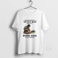 Original Never Underestimate An Old Man Who Still Burns Rods In His Eighties Classic Unisex