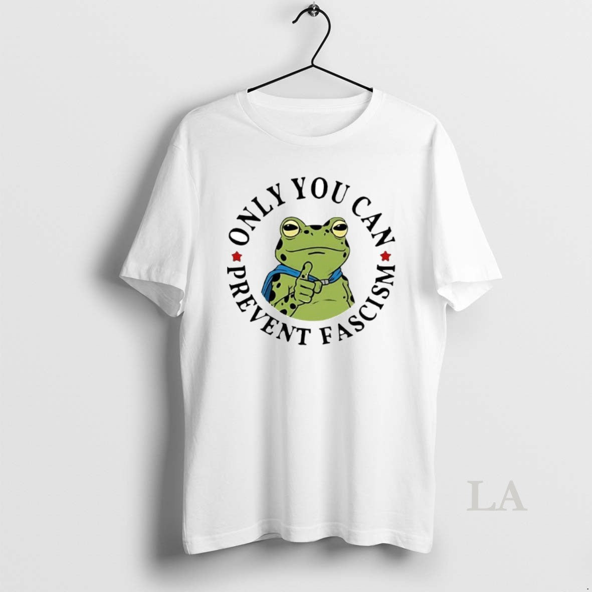 Original Nice Only You Can Prevent Fascism