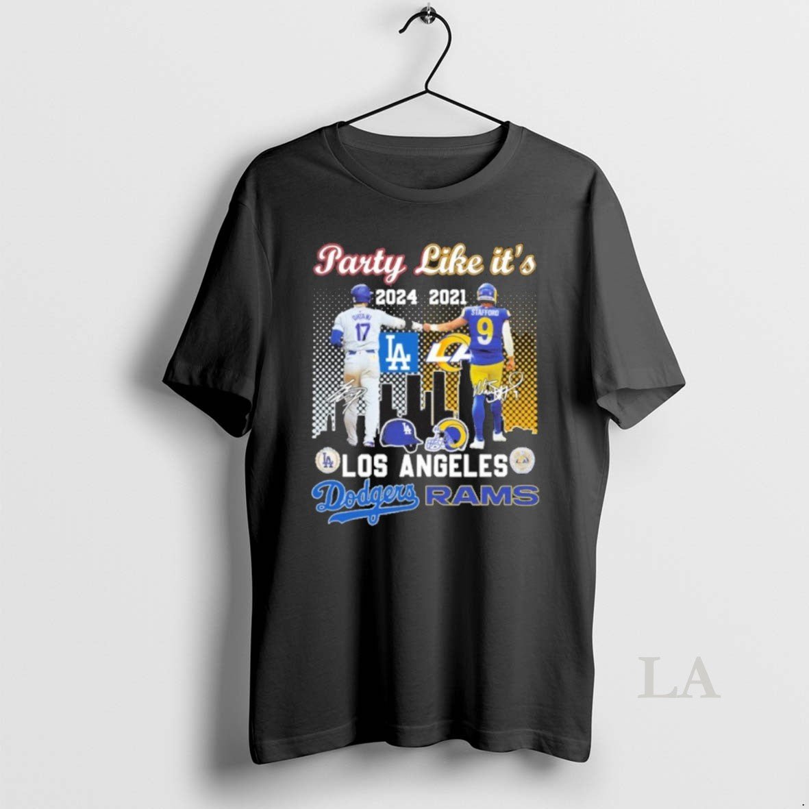 Original Party Like Its 2024 La Dodgers And 2021 La Rams