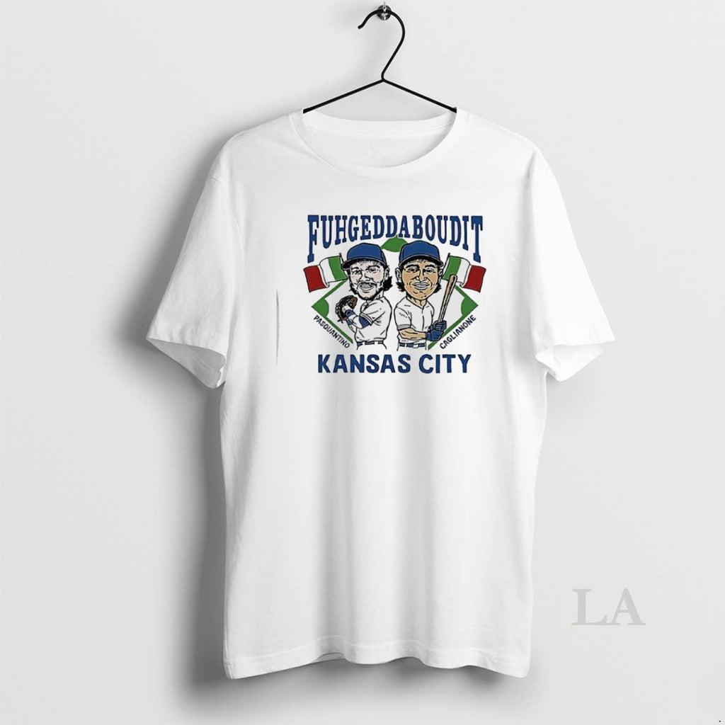 Original Pasquantino Caglianone Fuhgeddaboudit Kansas City Royals Unisex
