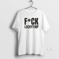 Original Premium Fck Luckyy1op Washed