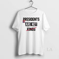Original Presidents Are Not Kings