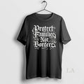 Original Protect Families Not Borders Ceramic Ceramic And Classic Dad Cap
