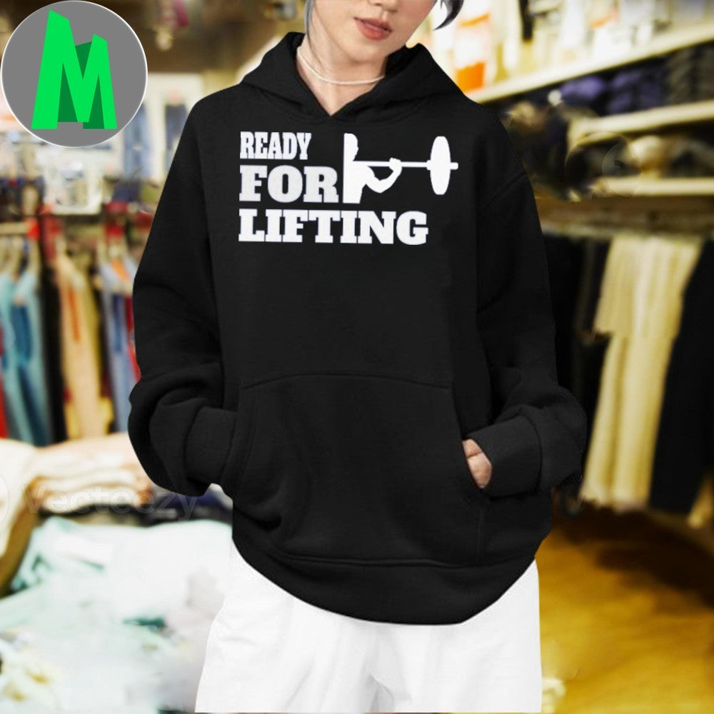 Original Ready For Lifting Shirt Unisex