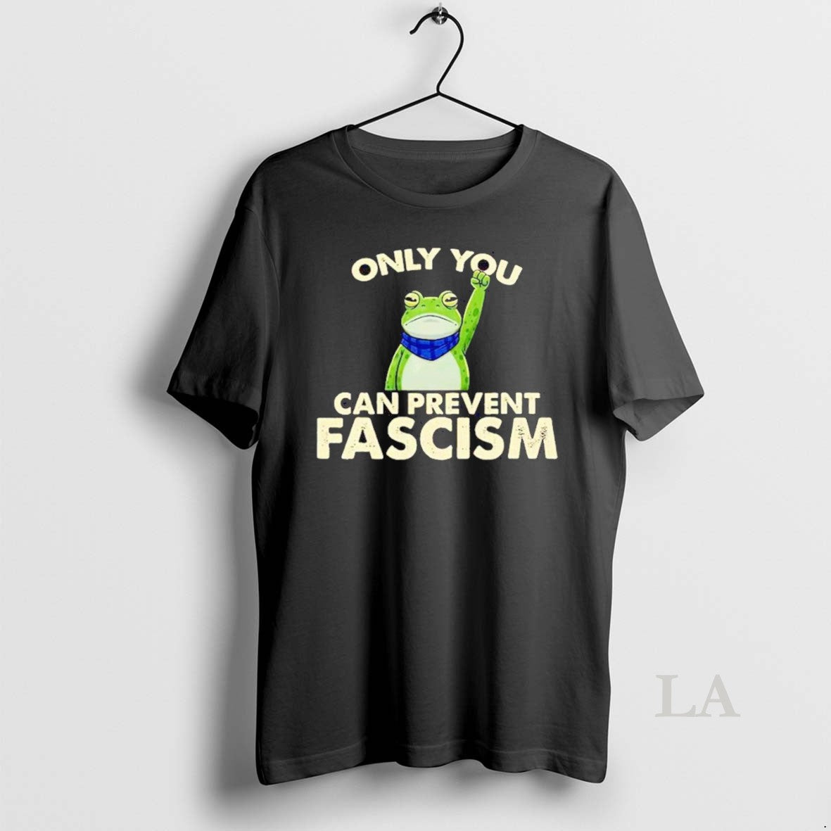 Original Resist Frog Only You Can Prevent Fascism