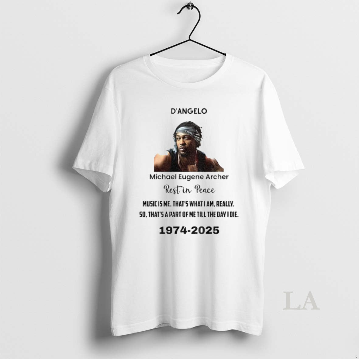 Original Rip Dangelo Michael Eugene Archer Rest In Peace Music Is Me Thats What