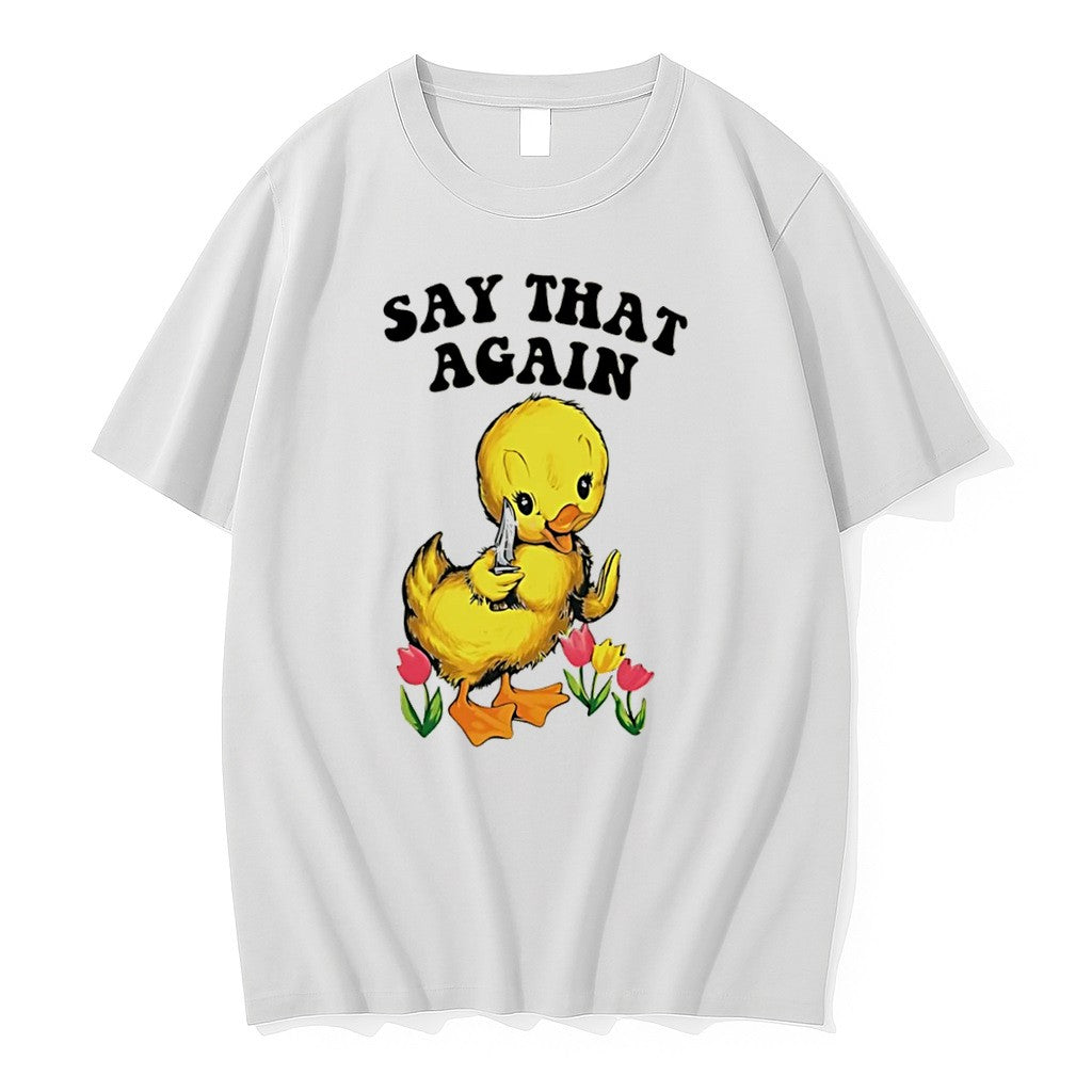 Original Say That Again Cartoon Duck Holding Knife Tee Tshirts Jpg Unisex