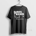 Original Serial Kicker Deadly From Distance
