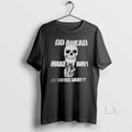 Original Skull Go Ahead Make My Day Do You Feel Lucky Halloween