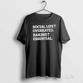 Original Social Life Overrated Baking Essential