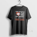 Original Some Grandmas Play Bingo Real Grandmas Watch Boston Red Sox 2025
