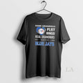 Original Some Grandmas Play Bingo Real Grandmas Watch Toronto Blue Jays 2025