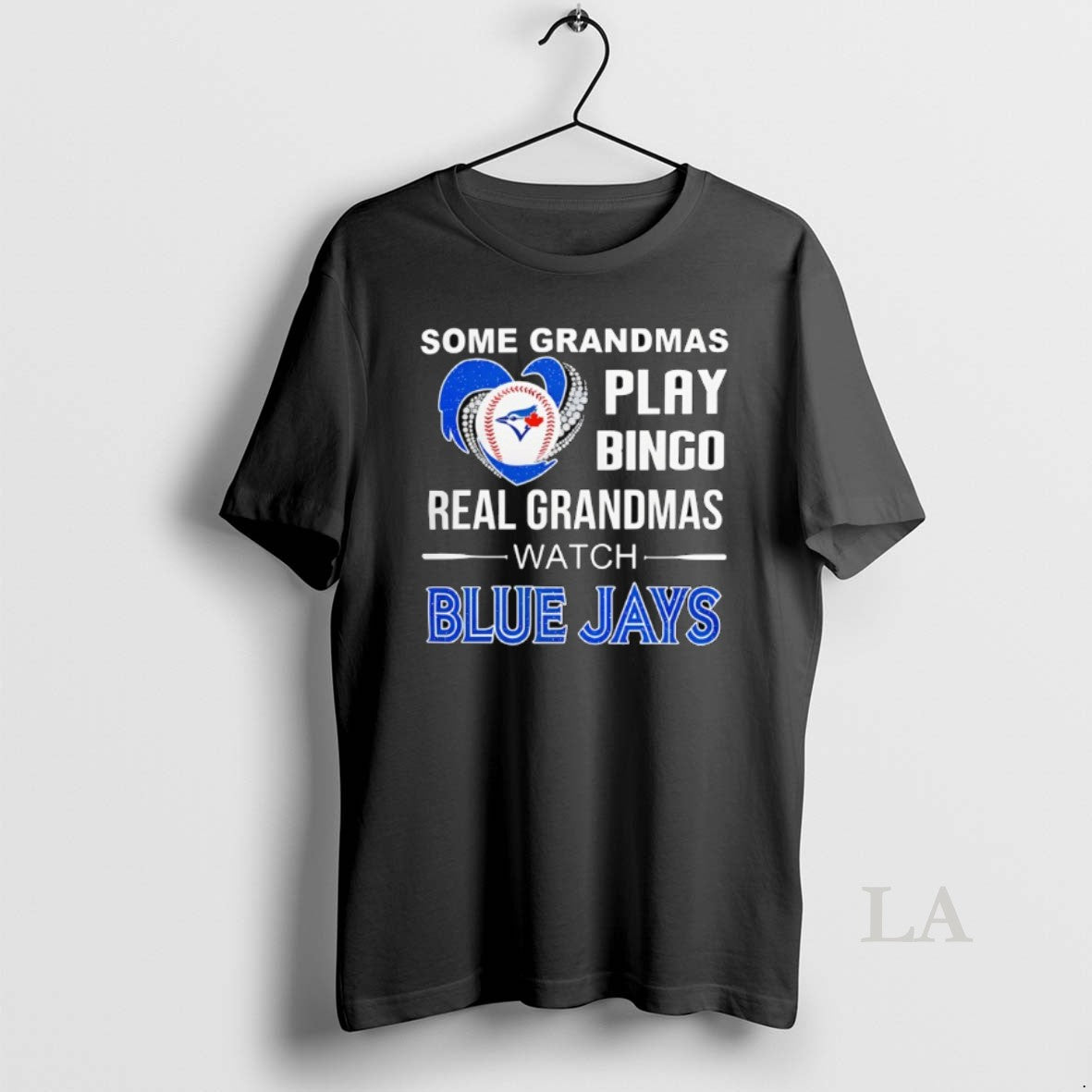 Original Some Grandmas Play Bingo Real Grandmas Watch Toronto Blue Jays