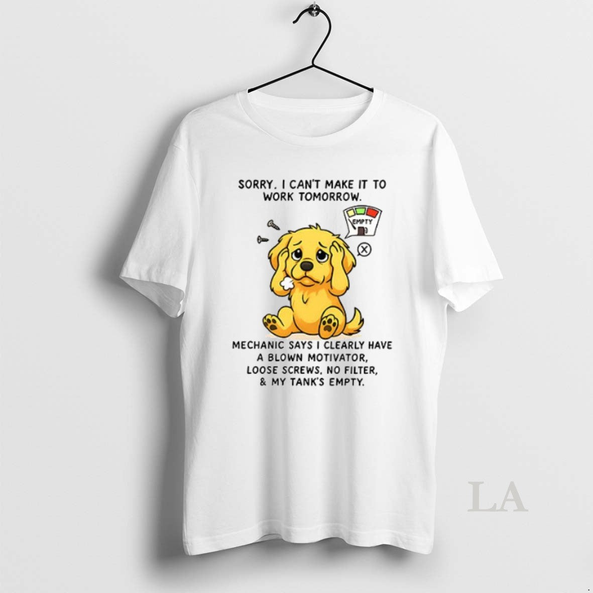 Original Sorry I Cant Make It To Work Tomorrow Golden Retriever