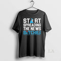Original Start Spreading The News Bitches 2025