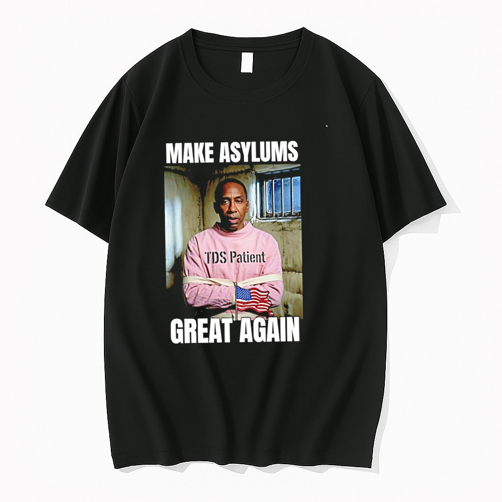 Original Stephen A Smith Make Asylums Great Again Tshirts Jpg Unisex