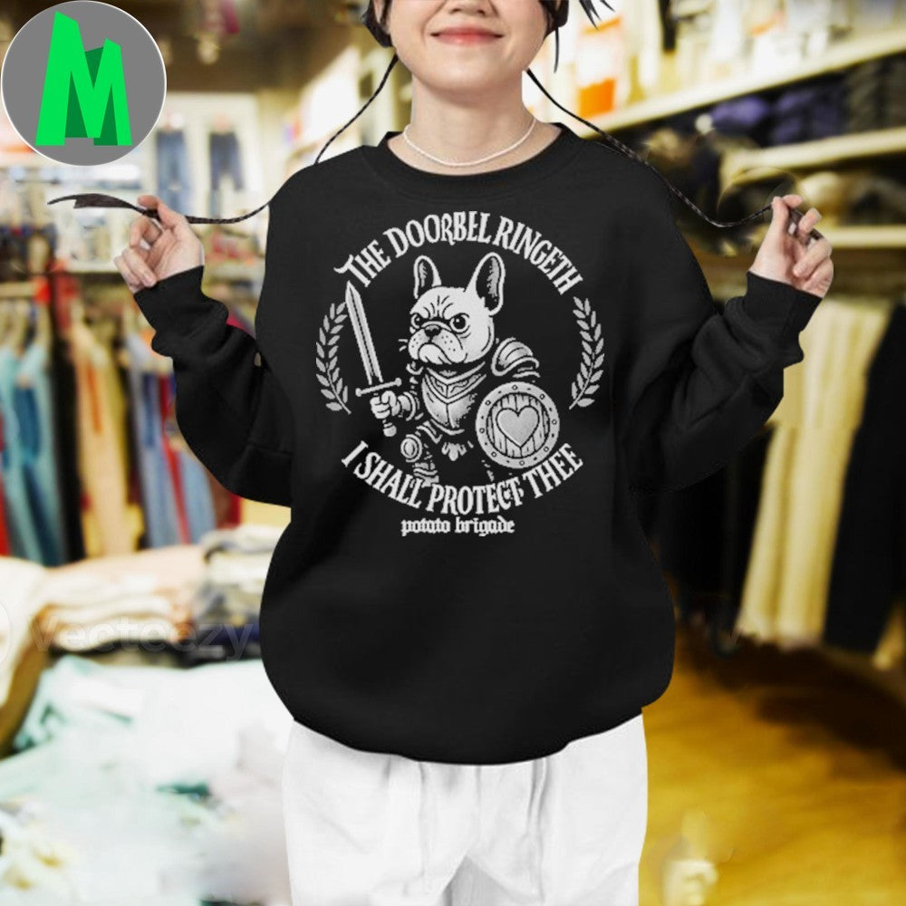 Original The Doorbell Rings But I Shall Protect Thee Frenchie Shirt Unisex