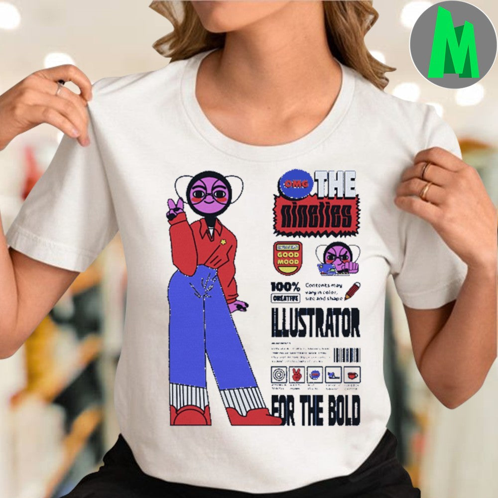 Original The Nineties Illustrator For The Bold Shirt Unisex
