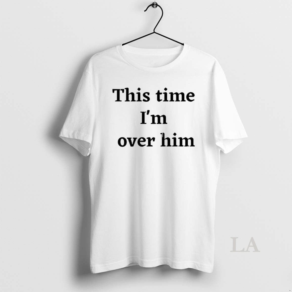 Original This Time Im Over Him