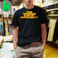 Original Triggering Your Triggering Is Not My Responsibility Shirt Unisex