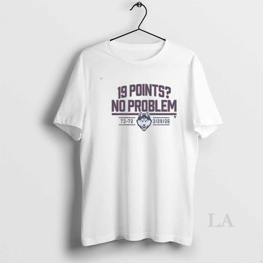 Original Uconn Huskies Basketball 19 Points No Problem Score Unisex