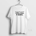 Original Whatchu Talkin Bout Wilis I Still Call It Sears