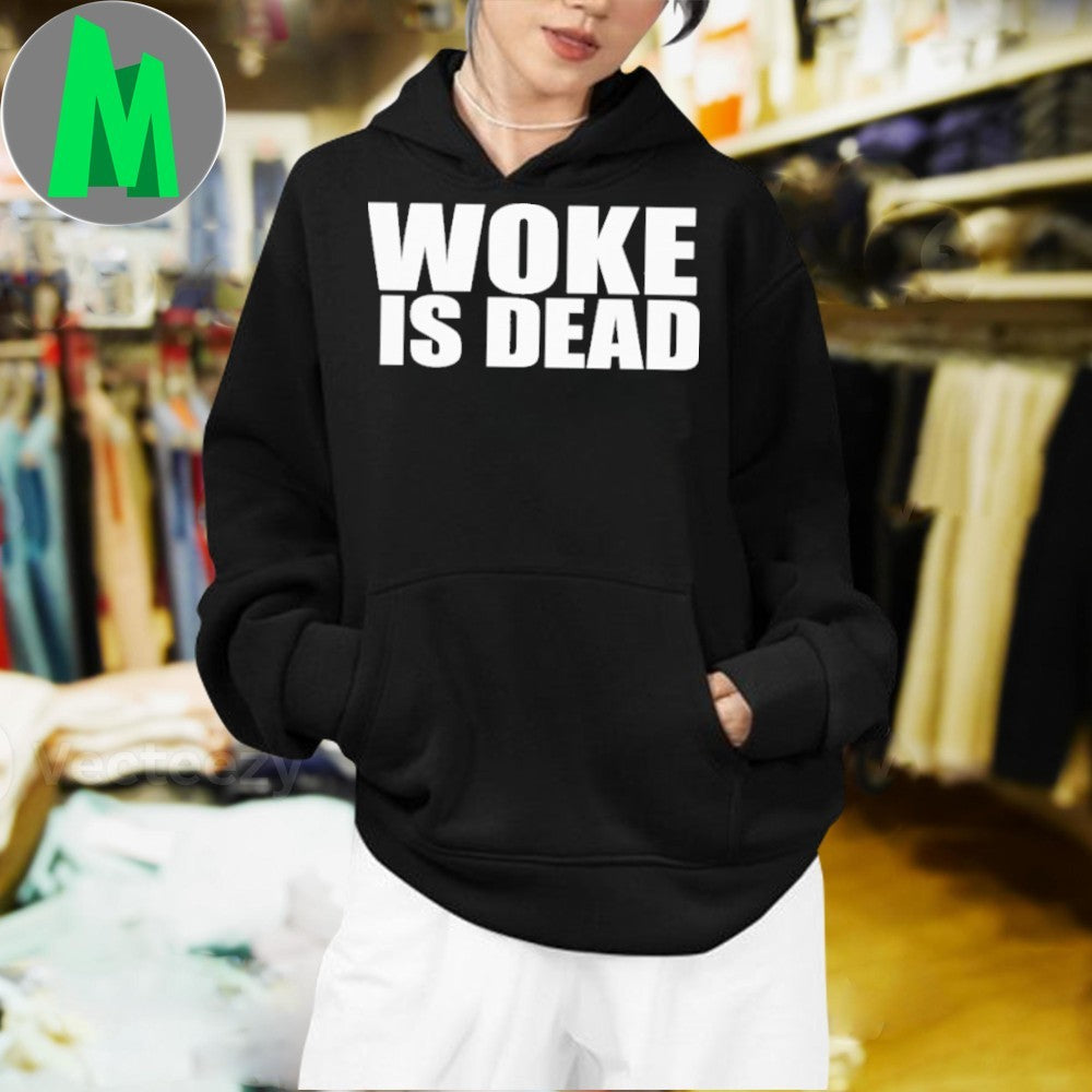 Original Woke Is Dead Shirt Unisex