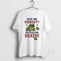 Original Give Me Ribberty Or Give Me Death Portland Frog Protester