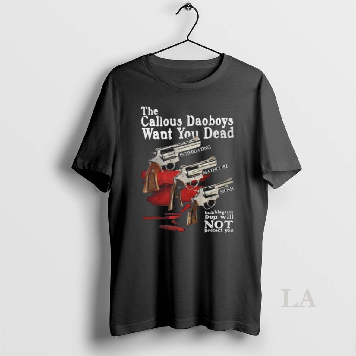 Original The Callous Daoboys Want You Dead New Men