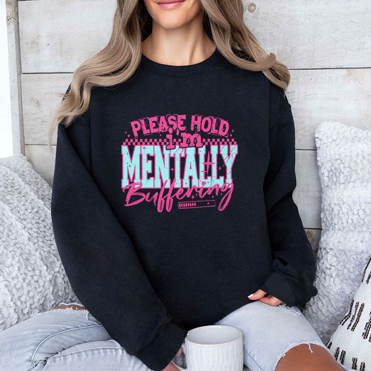 Please Hold I’m Mentally Buffering T Shirt