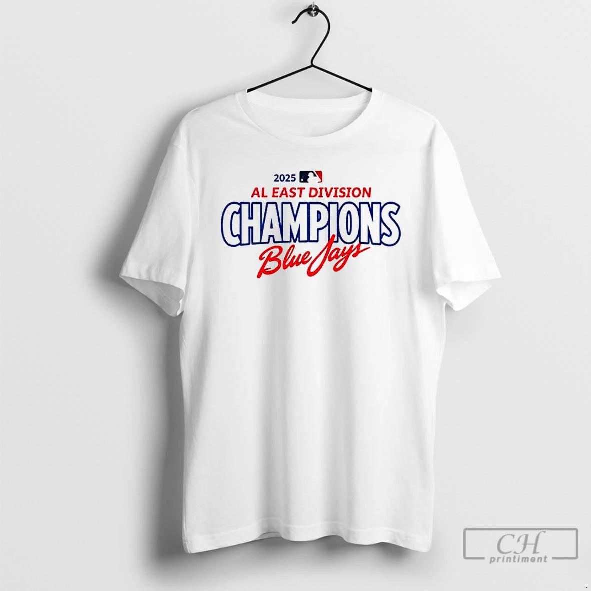 Premium Blue Jays Toronto Blue Jays Mlb Baseball 2025 Al East Division Champions T Shirts