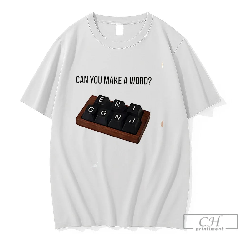 Premium Can You Make A Word Graphic Tee Unisex