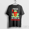 Premium Communist Frogs Believe In Communism