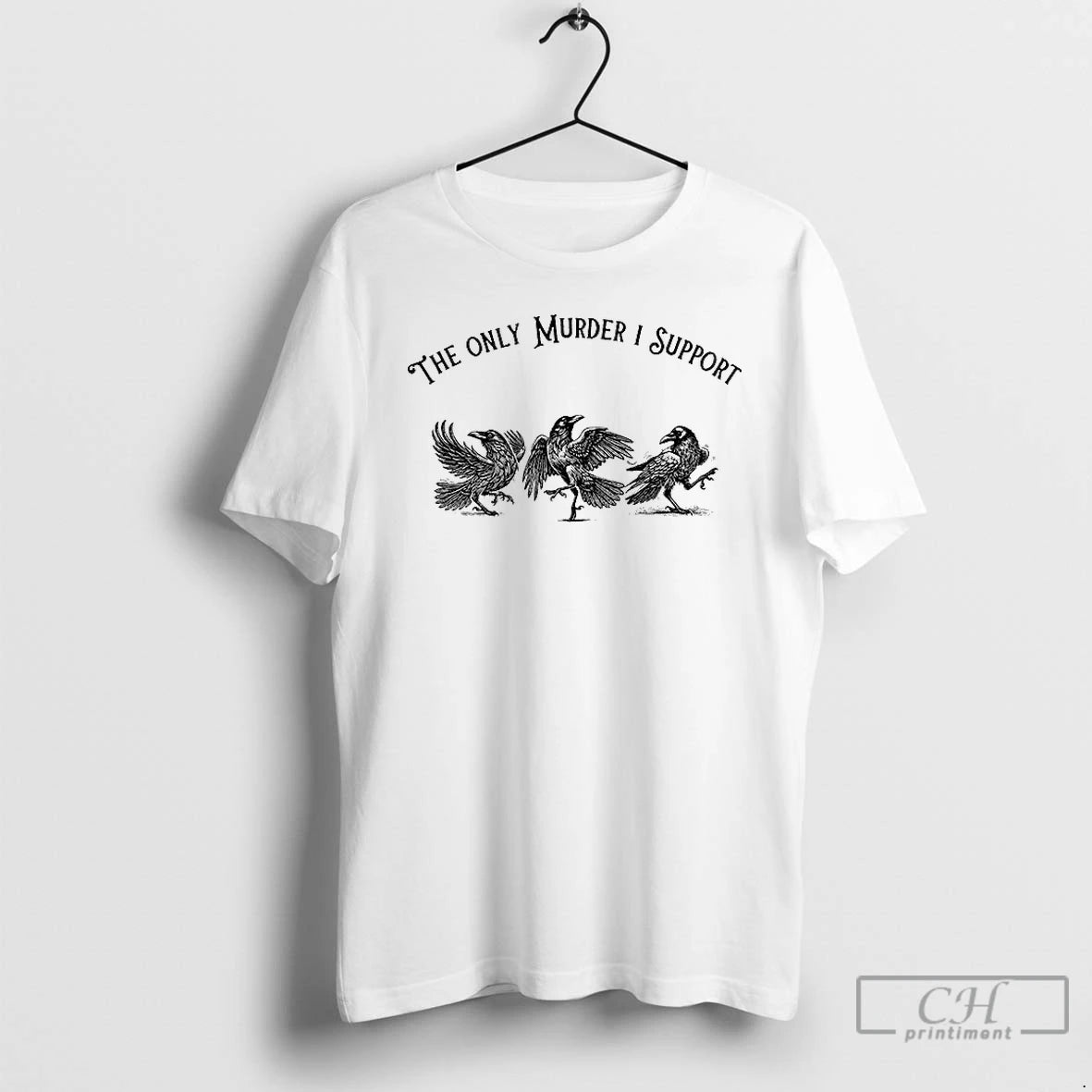 Premium Crow Dancing The Only Murder I Support F Caw F T Shirts