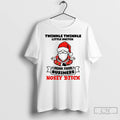 Premium Gnome Santa Hat Twinkle Twinkle Little Snitch Mind Your Business Nosey Bitch T Shirts