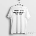 Premium Hating Nicki Doesnt Make You Deep Ornaments T Shirts
