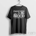Premium I Am Just Here To Brood Heathcliff Style Wuthering Heights T Shirts