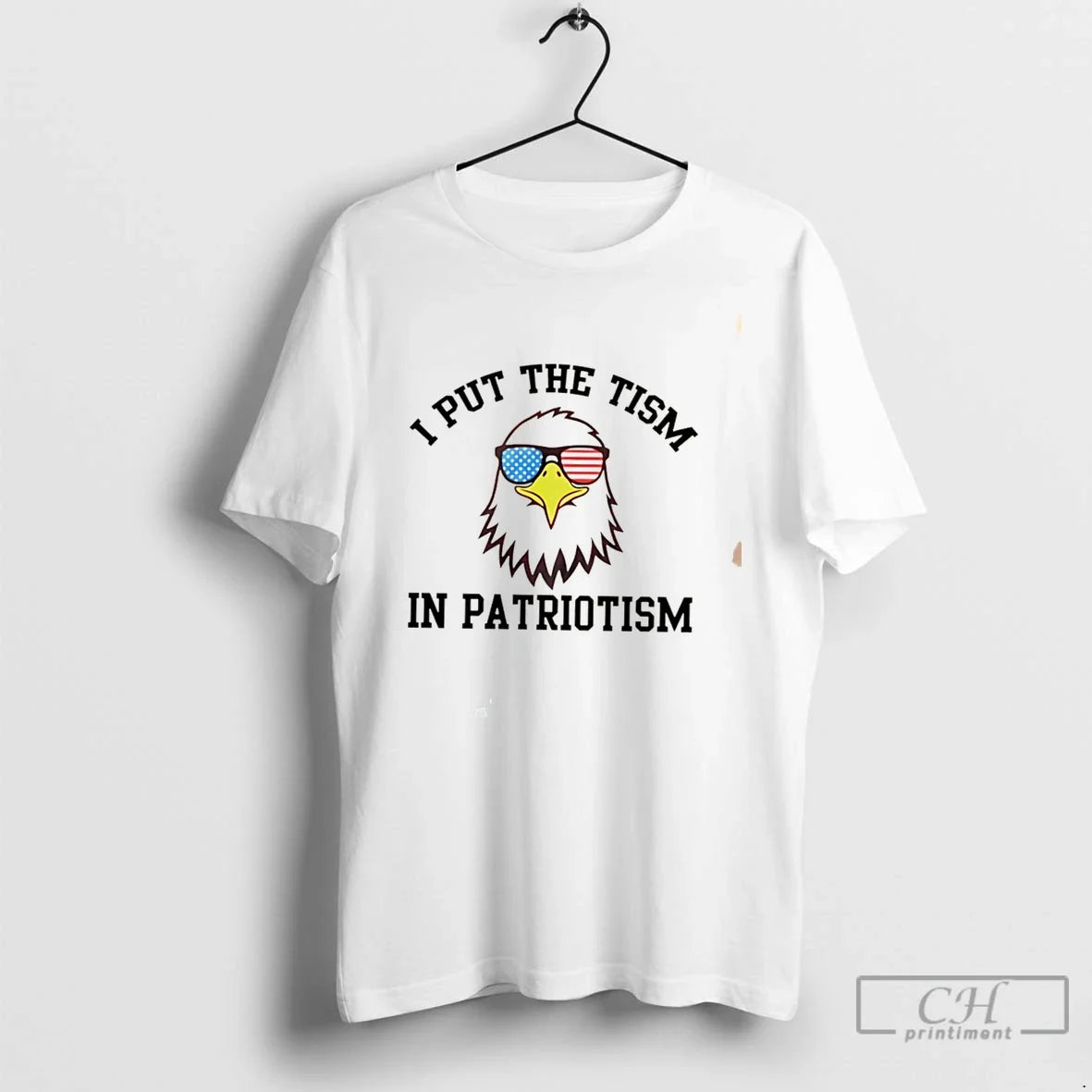 Premium I Put The Tism In A Patrotism Eagle Tee Unisex
